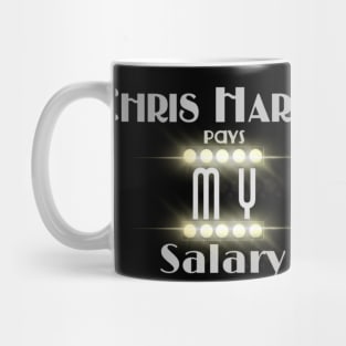 Chris Harper Pays MY Salary Mug